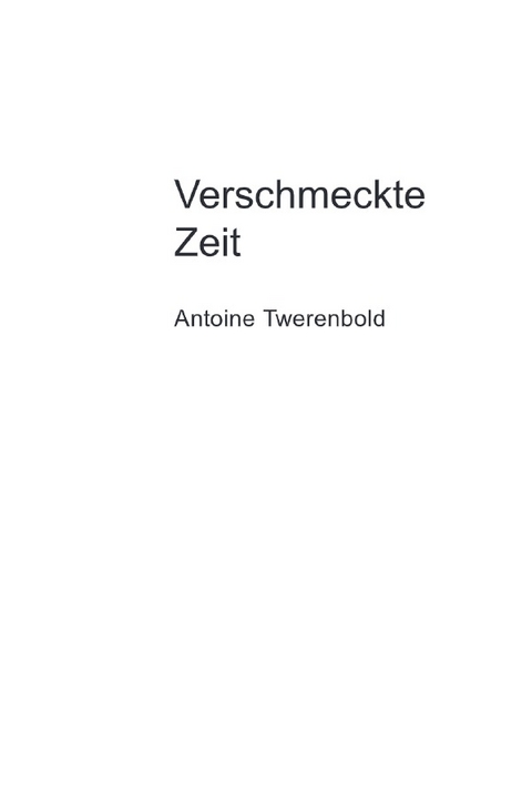 Verschmeckte Zeit 2023 - Antoine Twerenbold