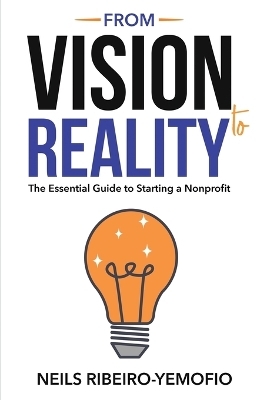 From Vision to Reality - Neils Ribeiro-Yemofio