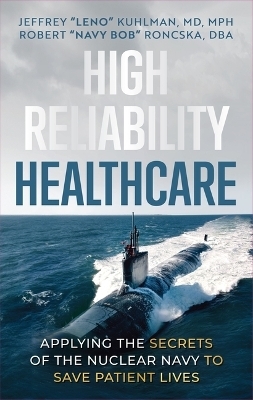 High Reliability Healthcare - Robert Navy Bob Roncska Dba, Jeffrey Kuhlman