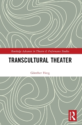 Transcultural Theater - Günther Heeg