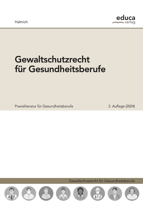 Gewaltschutzrecht für Gesundheitsberufe - Michael Halmich