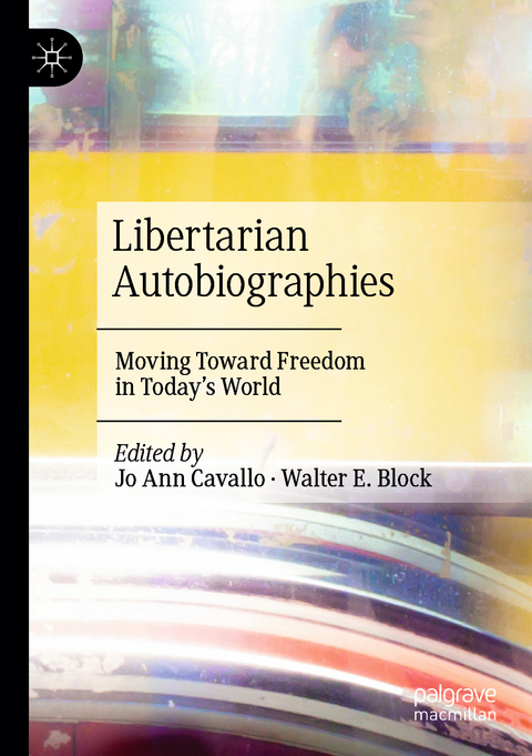 Libertarian Autobiographies - 