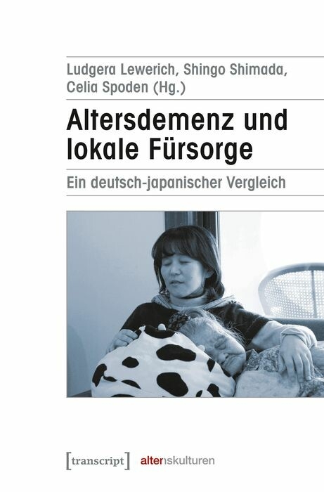 Altersdemenz und lokale Fürsorge - 