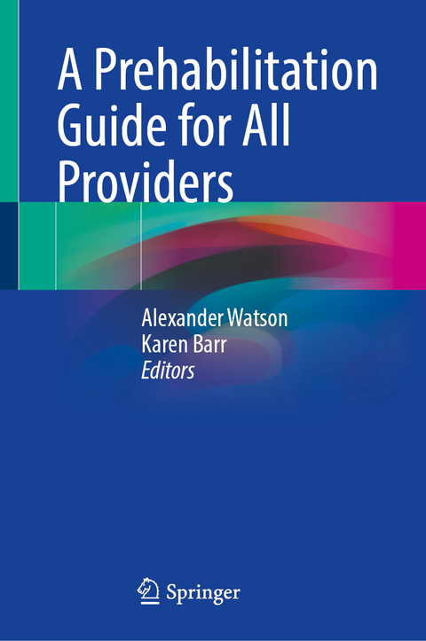 A Prehabilitation Guide for All Providers - 