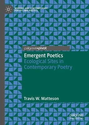 Emergent Poetics - Travis W. Matteson