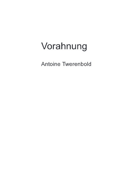 Vorahnung - Antoine Twerenbold