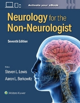 Neurology for the Non-Neurologist - Lewis, Steven L.; Berkowitz, Aaron L.