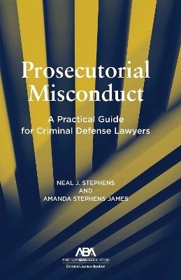 Prosecutorial Misconduct - Neal Stephens, Amanda Stephens James