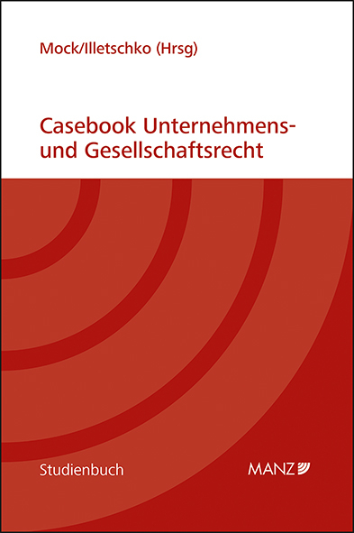 Casebook Unternehmens- und Gesellschaftsrecht - 