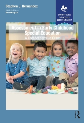 Assessment in Early Childhood Special Education - Stephen J. Hernandez