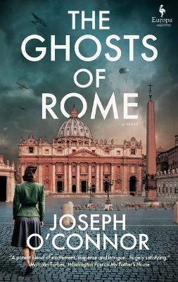 The Ghosts of Rome - Joseph O'Connor