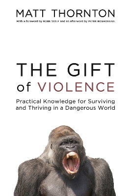 The Gift of Violence - Matt Thornton