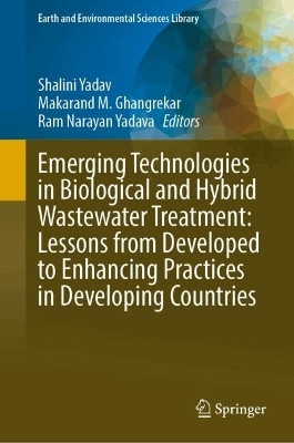 Emerging Technologies in Biological and Hybrid Wastewater Treatment: Lessons from Developed to Enhancing Practices in Developing Countries - 