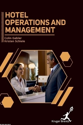 Hotel Operations and Management - Colin Gabler, Kristen Schiele