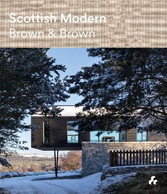 Scottish Modern: Brown & Brown