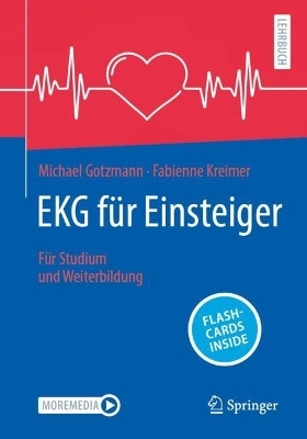 EKG für Einsteiger - Michael Gotzmann, Fabienne Kreimer