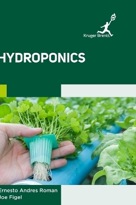 Hydroponics - Ernesto A Roman, Joe Figel