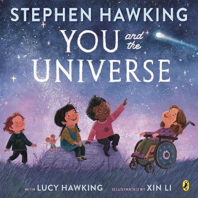 You and the Universe - Lucy Hawking, Stephen Hawking