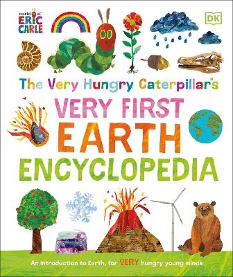 The Very Hungry Caterpillar's Very First Earth Encyclopedia -  Dk