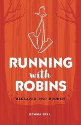 Running with Robins - Bell, Gemma