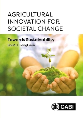 Agricultural Innovation for Societal Change - Dr Bo Malte Ingvar Bengtsson