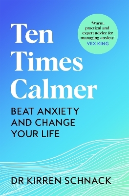 Ten Times Calmer - Kirren Schnack