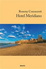 Hotel Meridiano - Rosemy Conoscenti