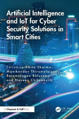 Artificial Intelligence and IoT for Cyber Security Solutions in Smart Cities - 