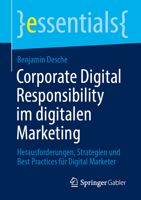 Corporate Digital Responsibility im digitalen Marketing - Benjamin Desche