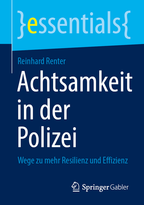 Achtsamkeit in der Polizei - Reinhard Renter