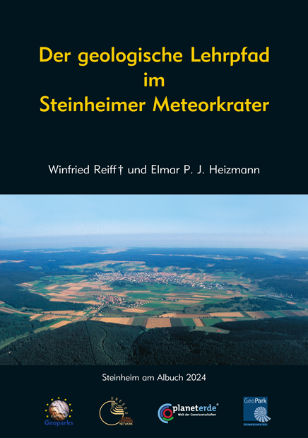 Der geologische Lehrpfad im Steinheimer Meteorkrater - Winfried Reiff, Elmar P. J. Heizmann