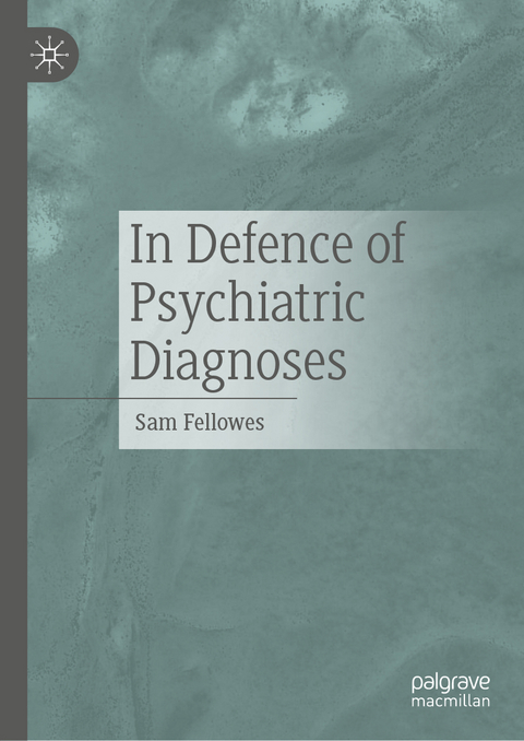 In Defence of Psychiatric Diagnoses - Sam Fellowes