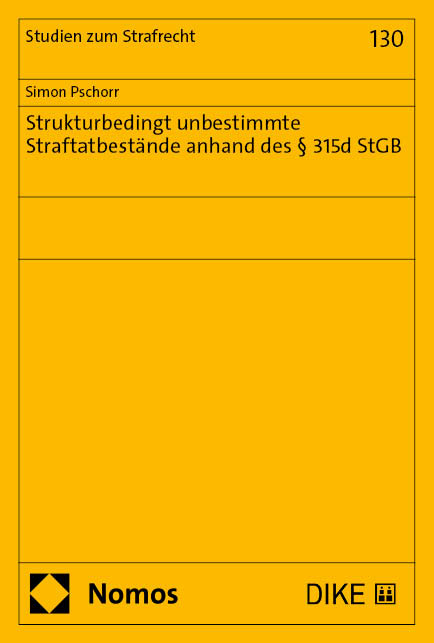 Strukturbedingt unbestimmte Straftatbestände - Simon Pschorr