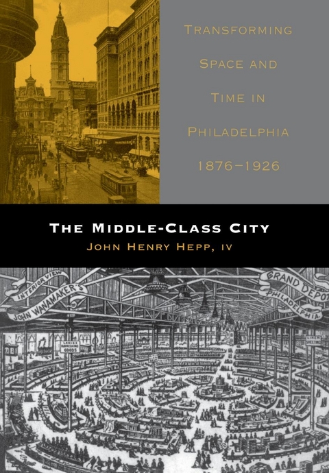 The Middle-Class City - John Henry Hepp IV