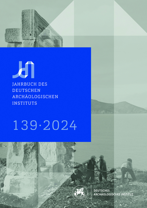 Jahrbuch des Deutschen Archäologischen Instituts 139, 2024 - 