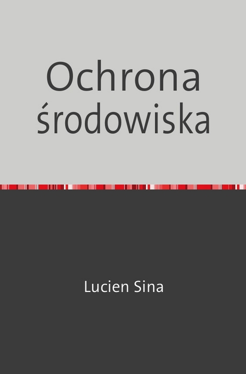 Ochrona środowiska - Lucien Sina