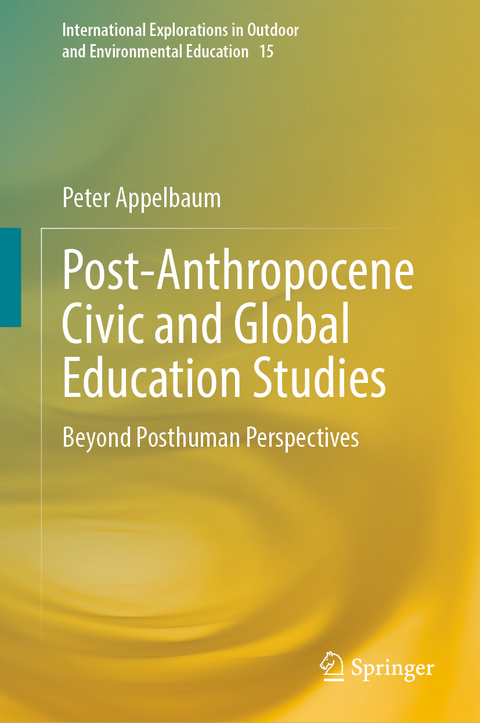 Post-Anthropocene Civic and Global Education Studies - Peter Appelbaum