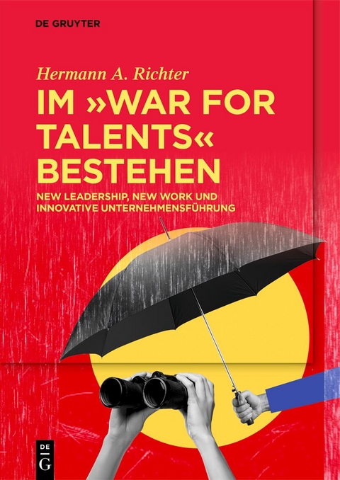 Im War for Talents bestehen - Hermann A. Richter