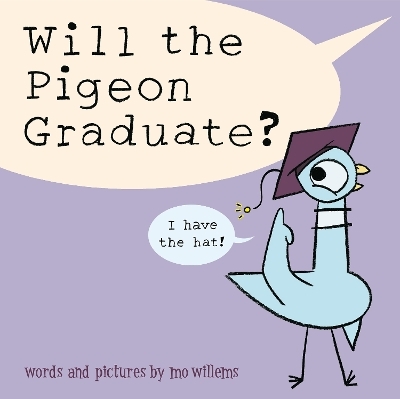 Will the Pigeon Graduate? - Mo Willems