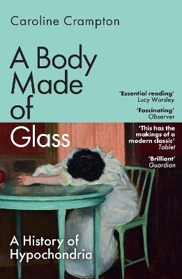 A Body Made of Glass - Caroline Crampton