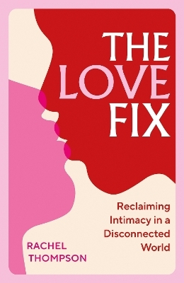 The Love Fix - Rachel Thompson