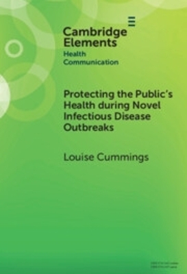 Protecting the Public's Health during Novel Infectious Disease Outbreaks - Louise Cummings