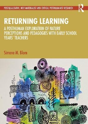 Returning Learning - Simone M. Blom