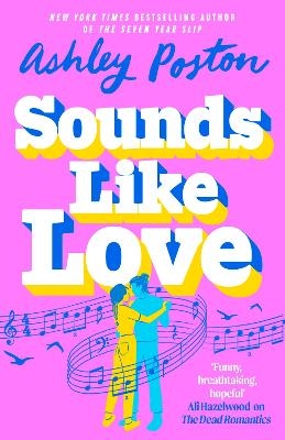 Sounds Like Love - Ashley Poston