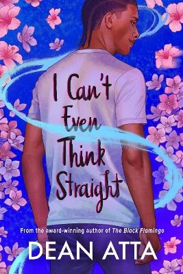 I Can't Even Think Straight - Dean Atta