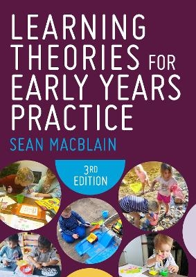 Learning Theories for Early Years Practice - Sean MacBlain