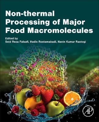 Non-thermal Processing of Major Food Macromolecules - 