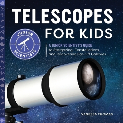 Telescopes for Kids - Vanessa Thomas