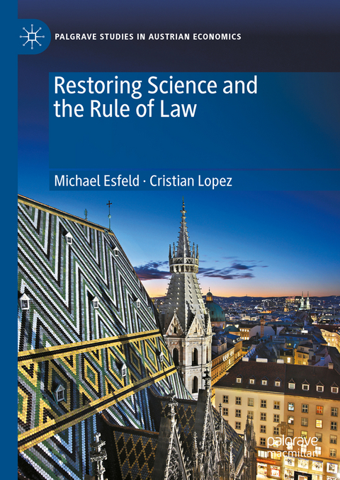 Restoring Science and the Rule of Law - Michael Esfeld, Cristian Lopez