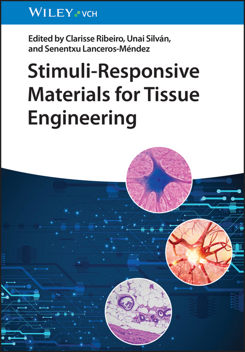 Stimuli-Responsive Materials for Tissue Engineering - 